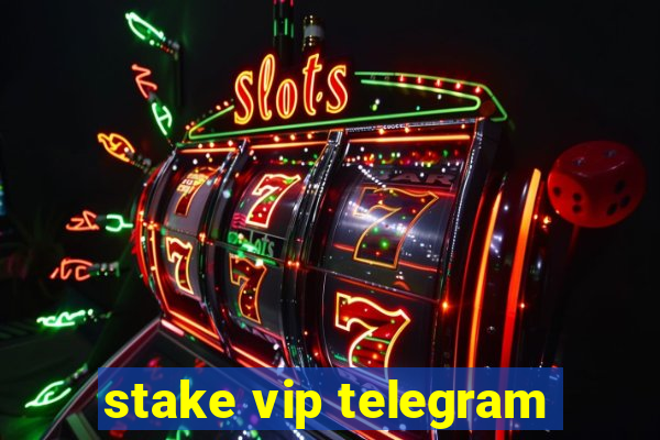 stake vip telegram